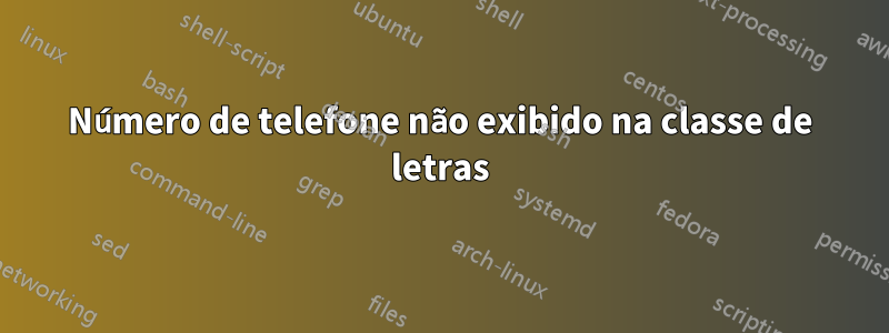 Número de telefone não exibido na classe de letras