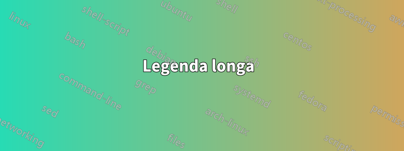 Legenda longa 