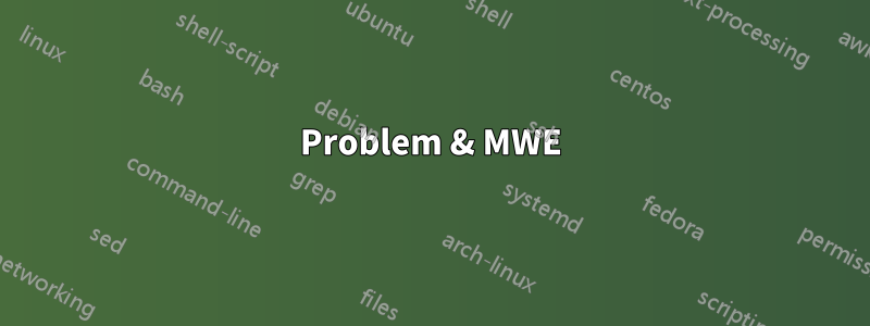 Problem & MWE