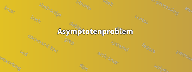 Asymptotenproblem