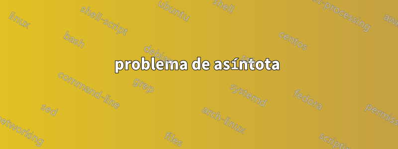 problema de asíntota