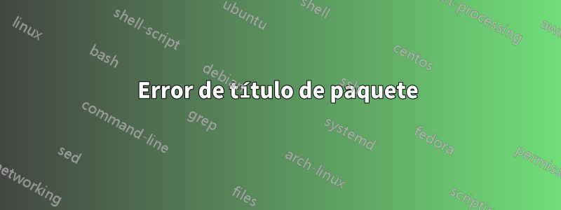 Error de título de paquete