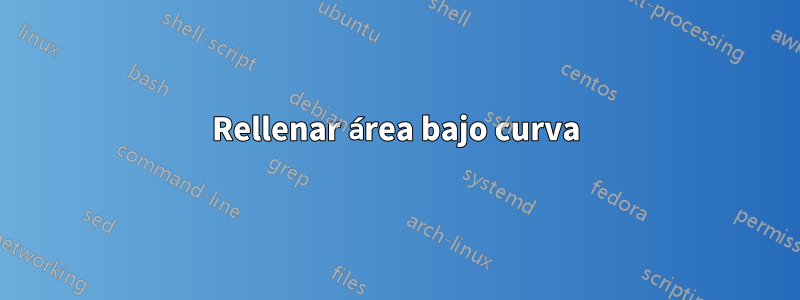 Rellenar área bajo curva