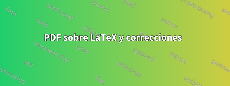 PDF sobre LaTeX y correcciones 