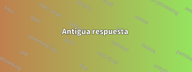 Antigua respuesta