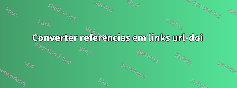 Converter referências em links url-doi