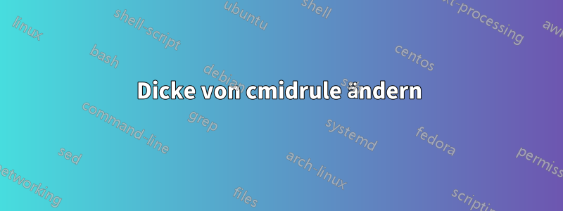 Dicke von cmidrule ändern