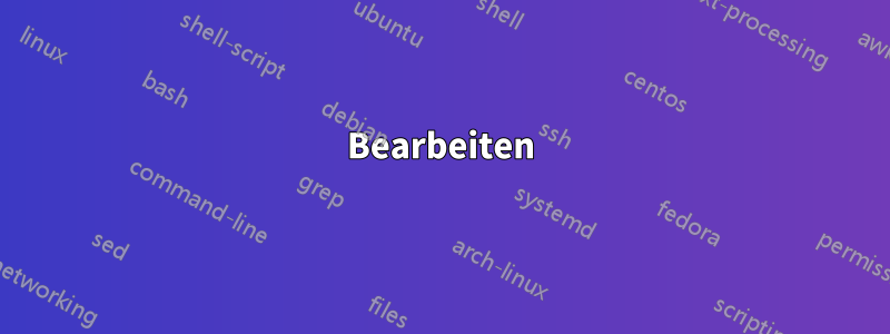 Bearbeiten