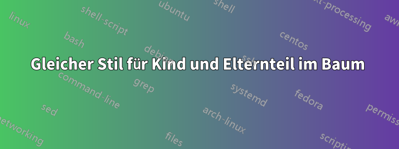 Gleicher Stil für Kind und Elternteil im Baum