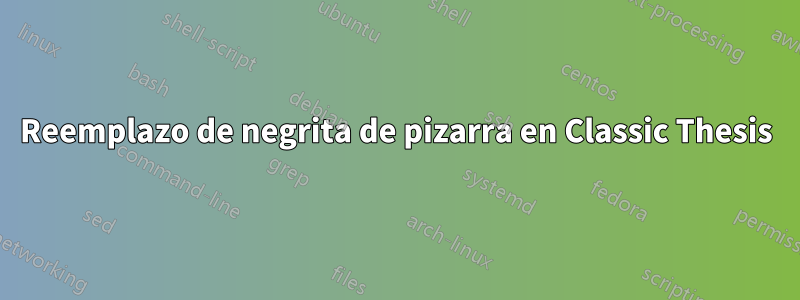 Reemplazo de negrita de pizarra en Classic Thesis