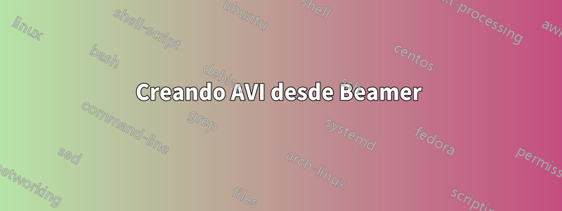 Creando AVI desde Beamer