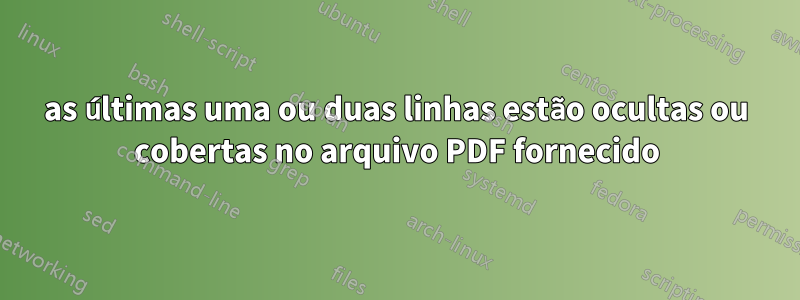 as últimas uma ou duas linhas estão ocultas ou cobertas no arquivo PDF fornecido