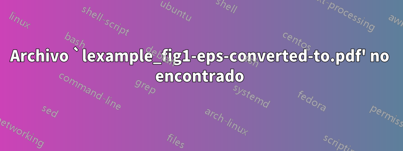 Archivo `lexample_fig1-eps-converted-to.pdf' no encontrado