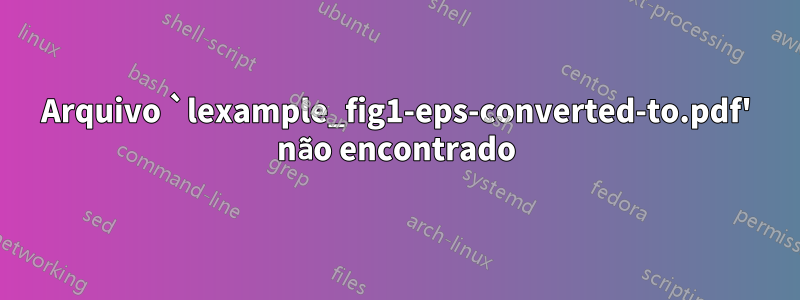 Arquivo `lexample_fig1-eps-converted-to.pdf' não encontrado