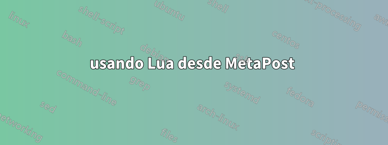 usando Lua desde MetaPost