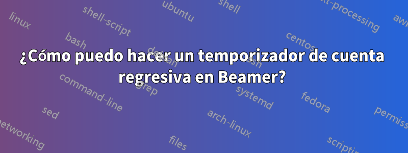 ¿Cómo puedo hacer un temporizador de cuenta regresiva en Beamer?