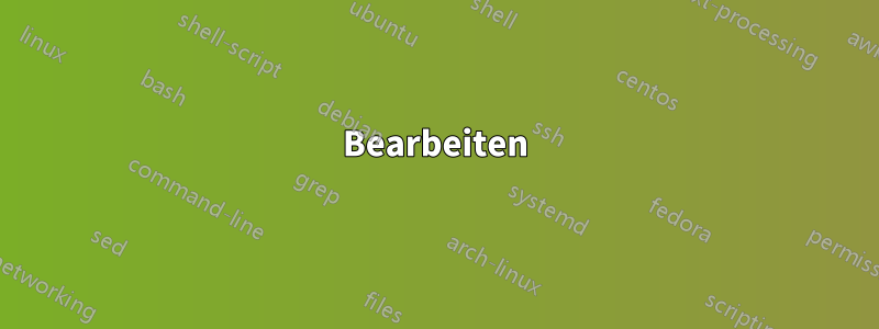 Bearbeiten