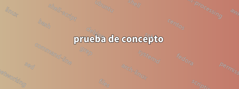 prueba de concepto