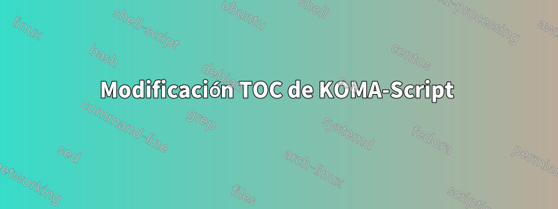 Modificación TOC de KOMA-Script