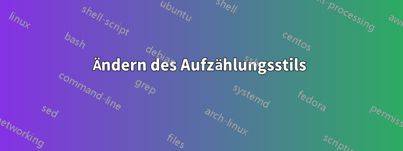 Ändern des Aufzählungsstils