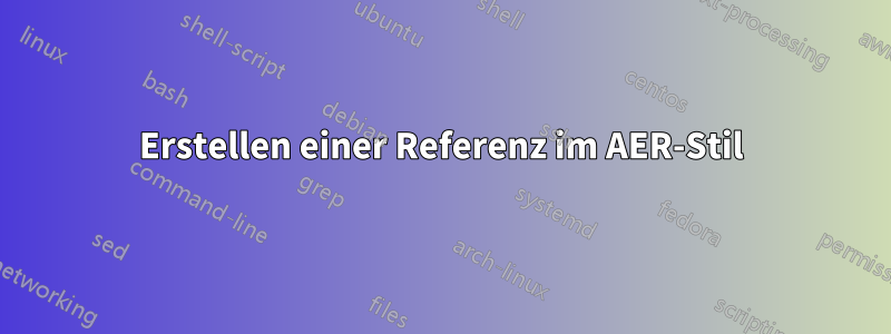 Erstellen einer Referenz im AER-Stil