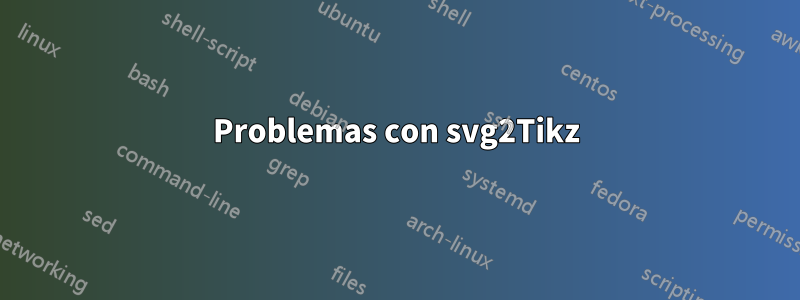 Problemas con svg2Tikz