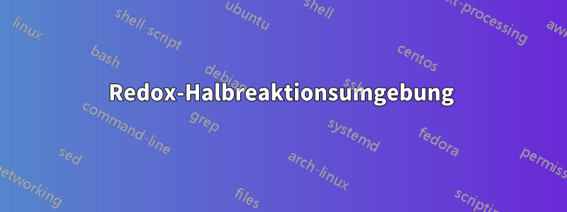 Redox-Halbreaktionsumgebung