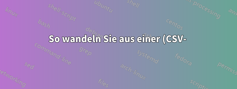 So wandeln Sie aus einer (CSV-)Datei gelesene Zeichenfolgen in einen Zähler um