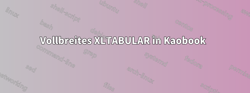 Vollbreites XLTABULAR in Kaobook 