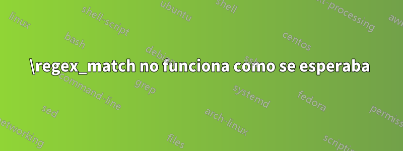 \regex_match no funciona como se esperaba