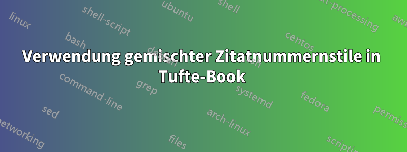 Verwendung gemischter Zitatnummernstile in Tufte-Book