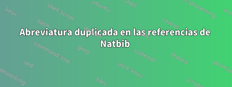 Abreviatura duplicada en las referencias de Natbib