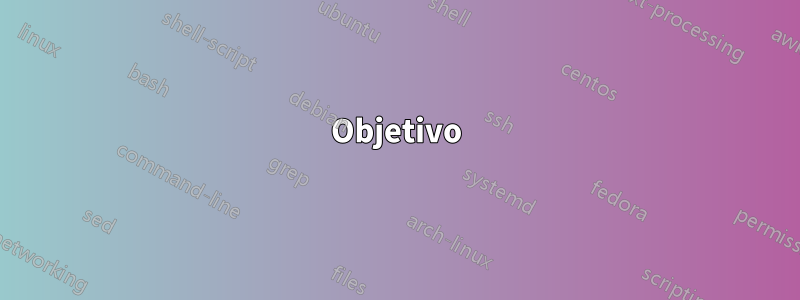 Objetivo