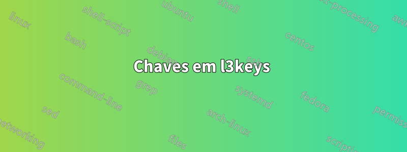 Chaves em l3keys