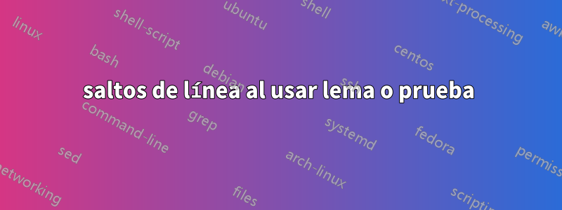 saltos de línea al usar lema o prueba