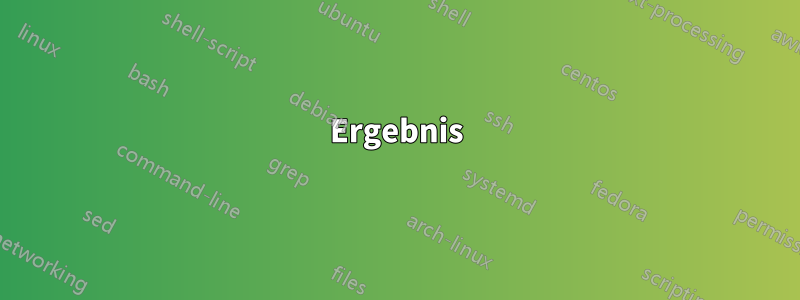 Ergebnis