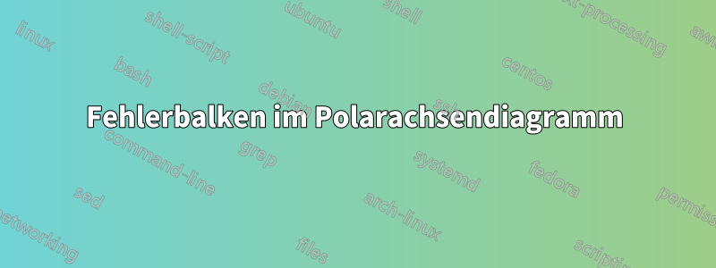 Fehlerbalken im Polarachsendiagramm