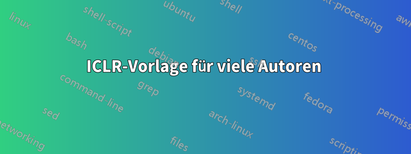 ICLR-Vorlage für viele Autoren