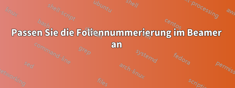 Passen Sie die Foliennummerierung im Beamer an