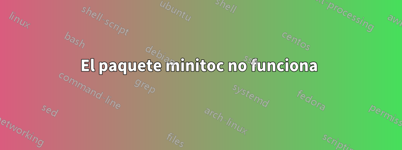 El paquete minitoc no funciona