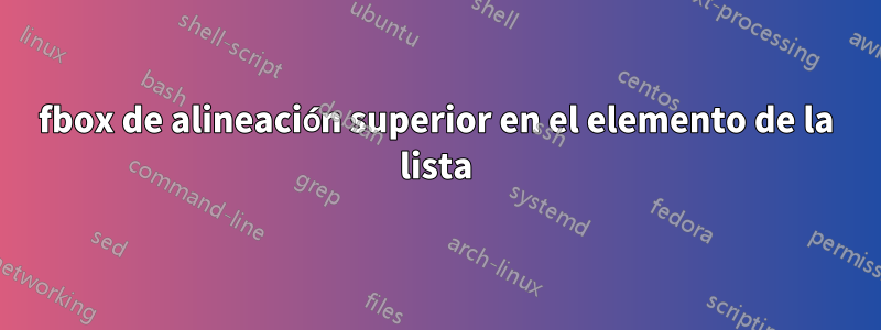 fbox de alineación superior en el elemento de la lista