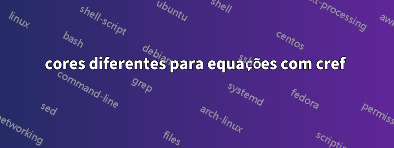 cores diferentes para equações com cref