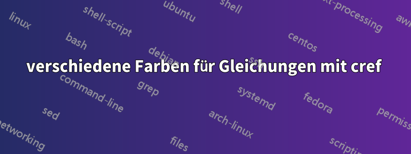 verschiedene Farben für Gleichungen mit cref