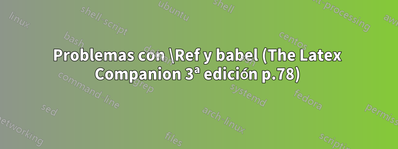 Problemas con \Ref y babel (The Latex Companion 3ª edición p.78)