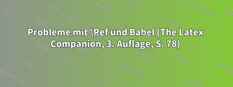 Probleme mit \Ref und Babel (The Latex Companion, 3. Auflage, S. 78)