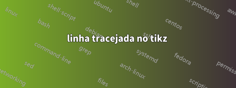 linha tracejada no tikz