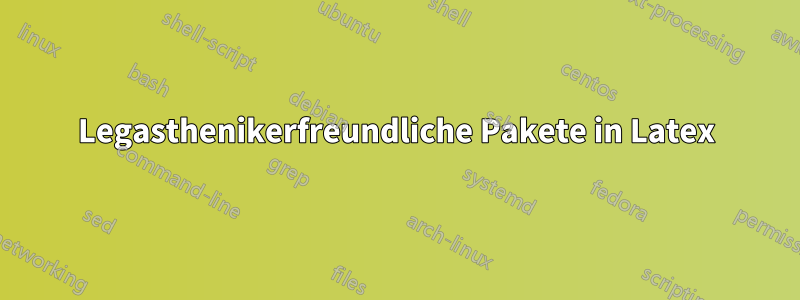 Legasthenikerfreundliche Pakete in Latex