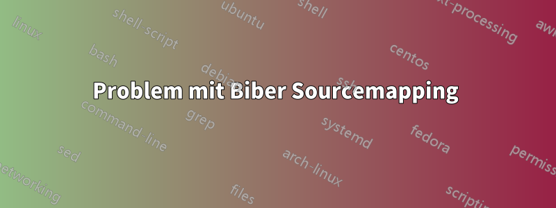 Problem mit Biber Sourcemapping