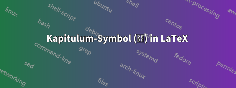 Kapitulum-Symbol (⸿) in LaTeX