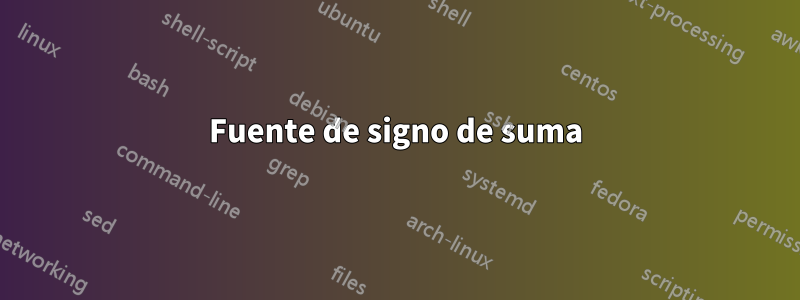 Fuente de signo de suma